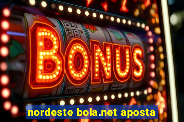 nordeste bola.net aposta